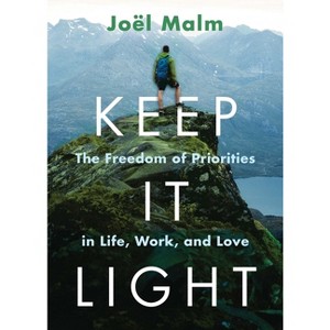 Keep It Light - by  Joël Malm (Paperback) - 1 of 1