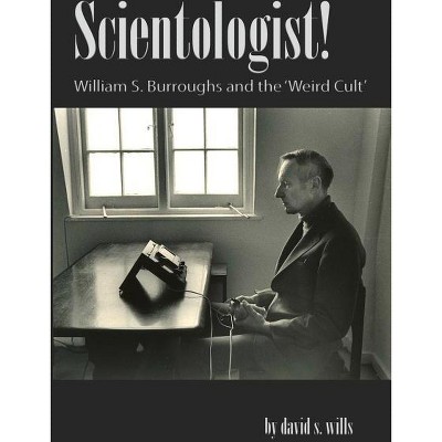 Scientologist! - by  David S Wills (Paperback)