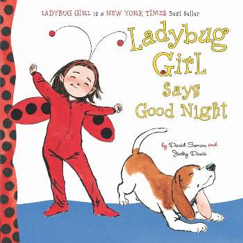 Ladybug Girl Says Good Night - by  Jacky Davis (Board Book)
