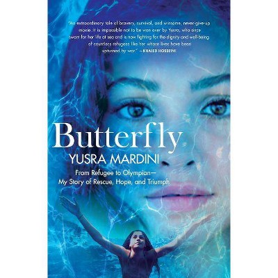  Butterfly - by  Yusra Mardini (Hardcover) 