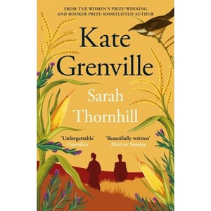 Sarah Thornhill - by  Kate Grenville (Paperback) - 1 of 1