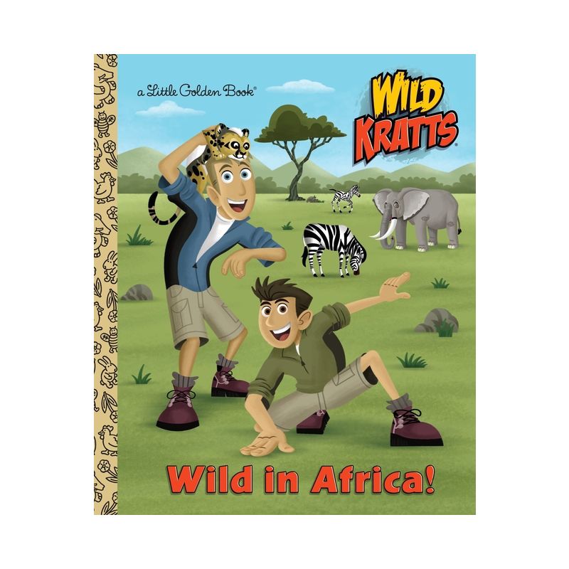 Wild in Africa! (Wild Kratts) - (Little Golden Book) by  Chris Kratt & Martin Kratt (Hardcover), 1 of 2