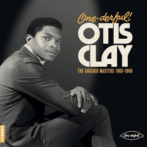 Otis Clay - One-derful! Otis Clay: The Chicago Masters 1965-1968 (Vinyl) - 1 of 1