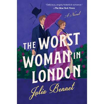 The Worst Woman in London - by  Julia Bennet (Paperback)