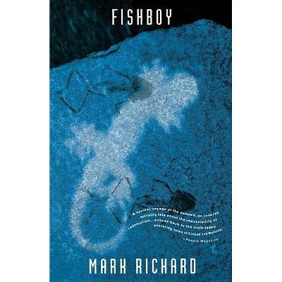 Fishboy - by  Mark Richard (Paperback)