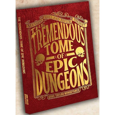 The Tremendous Tome of Epic Dungeons - by  Dave Taylor & Hall (Hardcover)