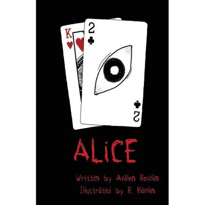 ALiCE - by  Avalon Roselin (Paperback)