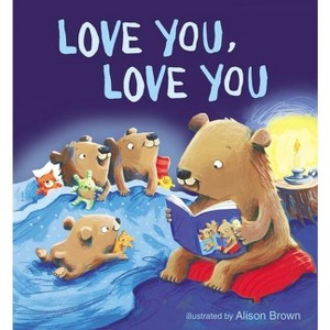 Love You, Love You - by  Zondervan (Board Book) - 1 of 1