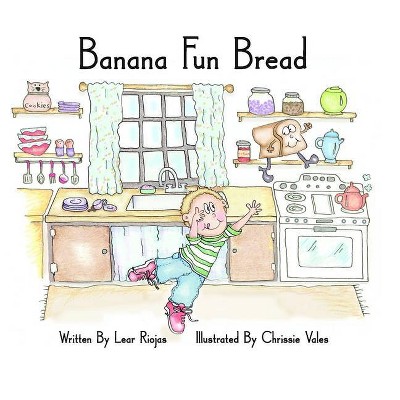 Banana Fun Bread - by  Lear Riojas (Paperback)