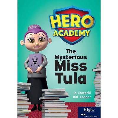 The Mysterious Miss Tula - (Hero Academy) (Paperback)