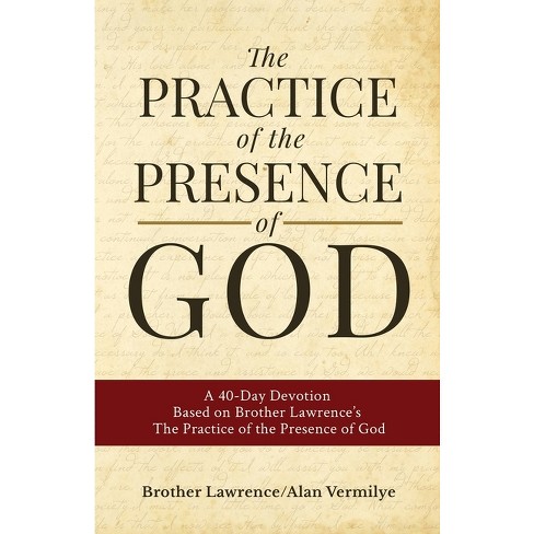 The Practice of the Presence of God - by  Alan Vermilye & Brother Lawrence (Paperback) - image 1 of 1