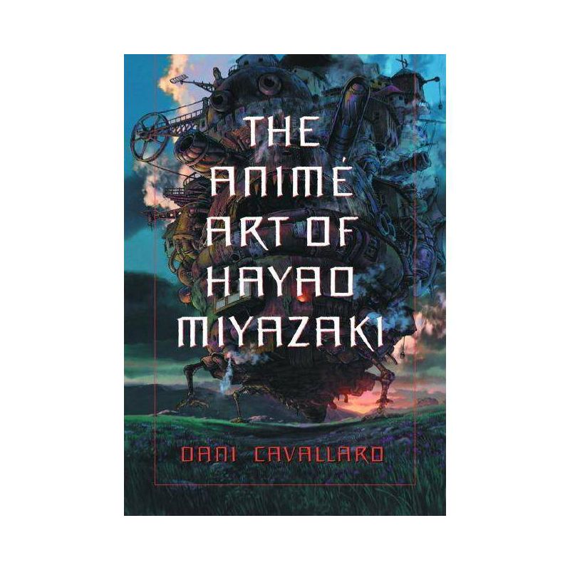 The Anime Art of Hayao Miyazaki - by  Dani Cavallaro (Paperback), 1 of 2