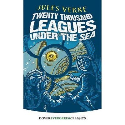 Twenty Thousand Leagues Under the Sea - (Dover Children's Evergreen Classics) by  Jules Verne (Paperback)