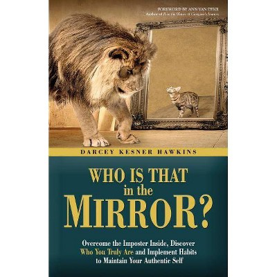 Who is That in The Mirror? - by  Darcey Kesner Hawkins (Paperback)