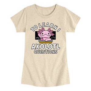 Girls' - Instant Message - To Learn I Axolotl Questions Fitted Short Sleeve Graphic T-Shirt - 1 of 4