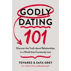 Godly Dating 101 - by  Tovares Grey & Safa Grey (Paperback) - 1 of 1