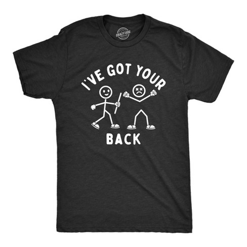 Mens Ive Got Your Back T Shirt Funny Stick Figure Support Joke Tee For Guys - Crazy Dog Men's T Shirt - image 1 of 4