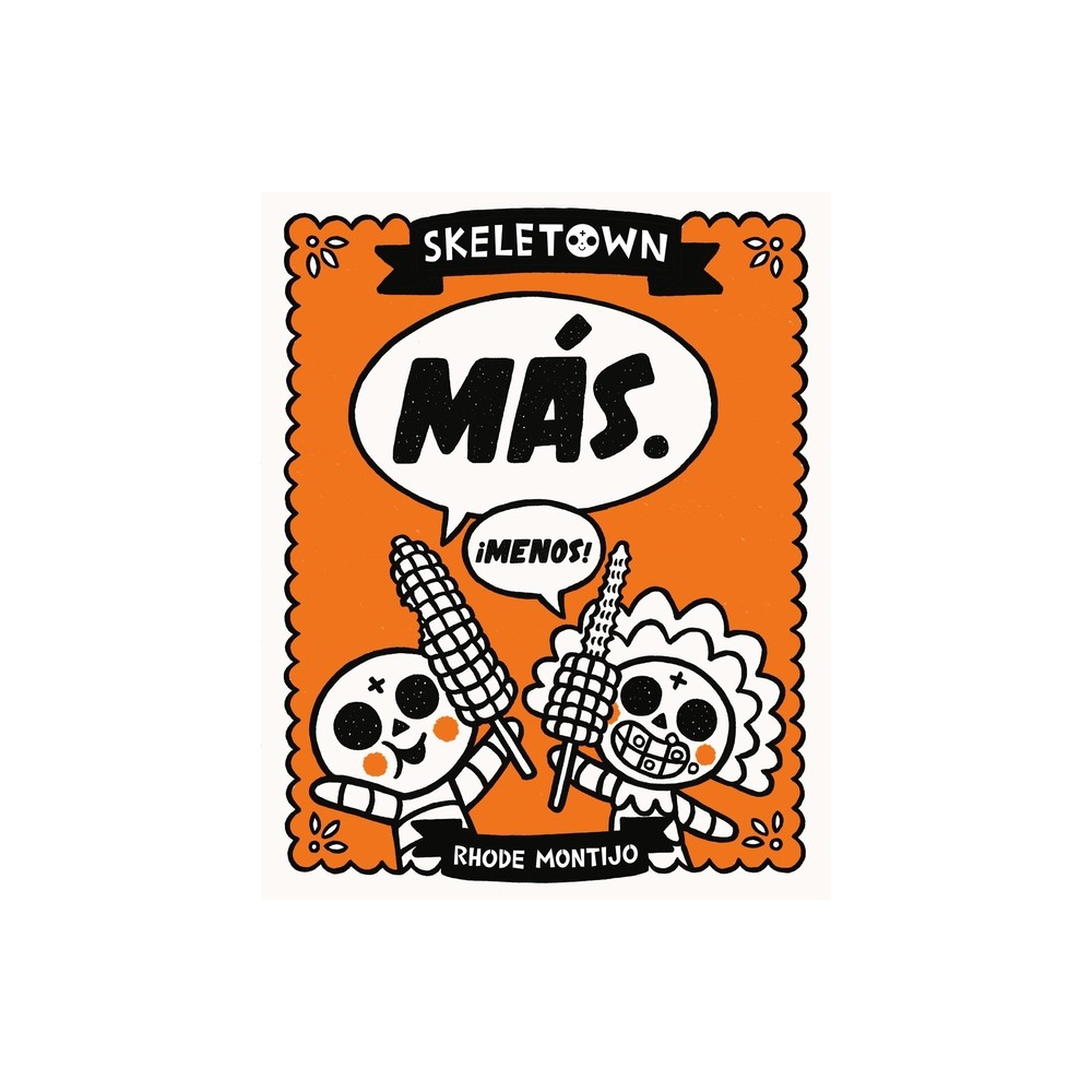 Skeletown: Ms. Menos! - by Rhode Montijo (Hardcover)