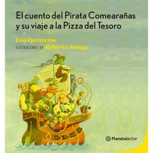 El Cuento del Pirata Comearañas Y Su Viaje a la Pizza del Tesoro / The Tale of the Spider-Eating Pirate and His Journey to the Treasure Pizza - 1 of 1