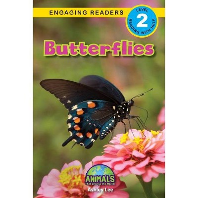 Butterflies - (Animals That Change the World!) Large Print by  Ashley Lee (Paperback)