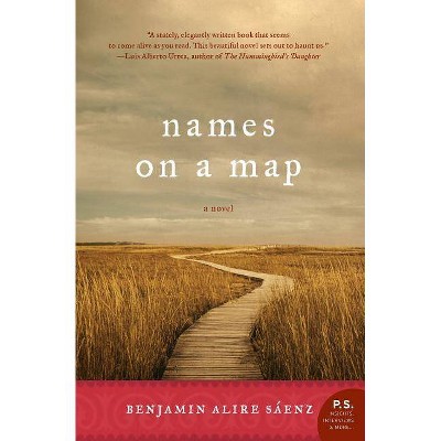 Names on a Map - (P.S.) by  Benjamin Alire Saenz (Paperback)