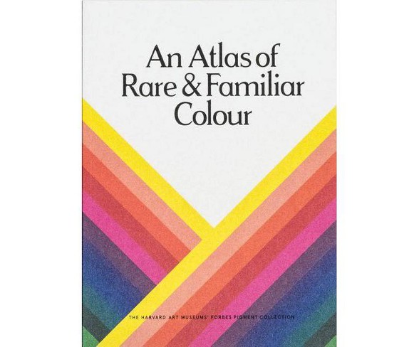 An Atlas of Rare & Familiar Colour - (Paperback)