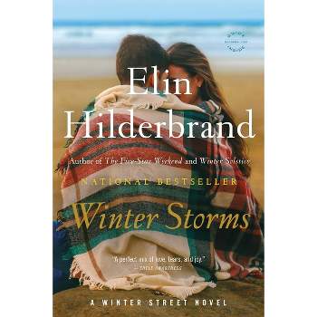 Winter Storms - (Winter Street) by  Elin Hilderbrand (Paperback)