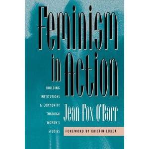 Feminism in Action - by  Jean Fox O'Barr (Paperback) - 1 of 1
