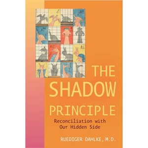 Shadow Principle - by  Ruediger Dahlke (Paperback) - 1 of 1