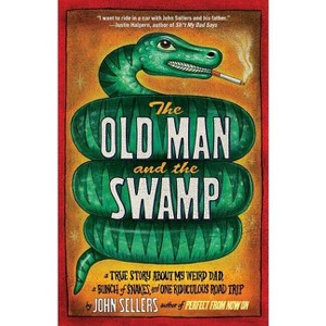 Old Man and the Swamp - by  John Sellers (Paperback) - 1 of 1