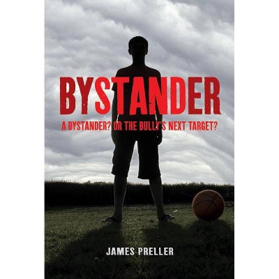 Bystander - by  James Preller (Paperback)