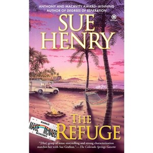 The Refuge - (Maxie and Stretch Mystery) by  Sue Henry (Paperback) - 1 of 1
