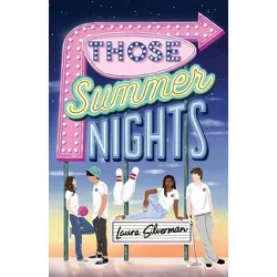 Those Summer Nights - by Laura Silverman