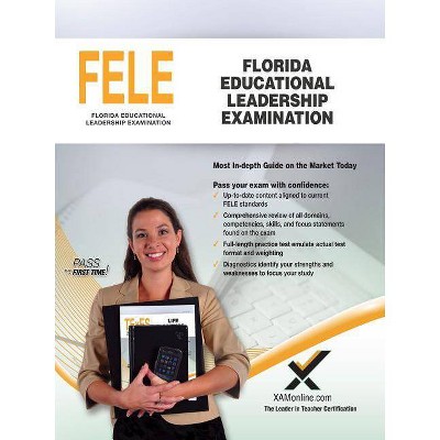 Florida Educational Leadership Examination (Fele) - by  Sharon A Wynne (Paperback)