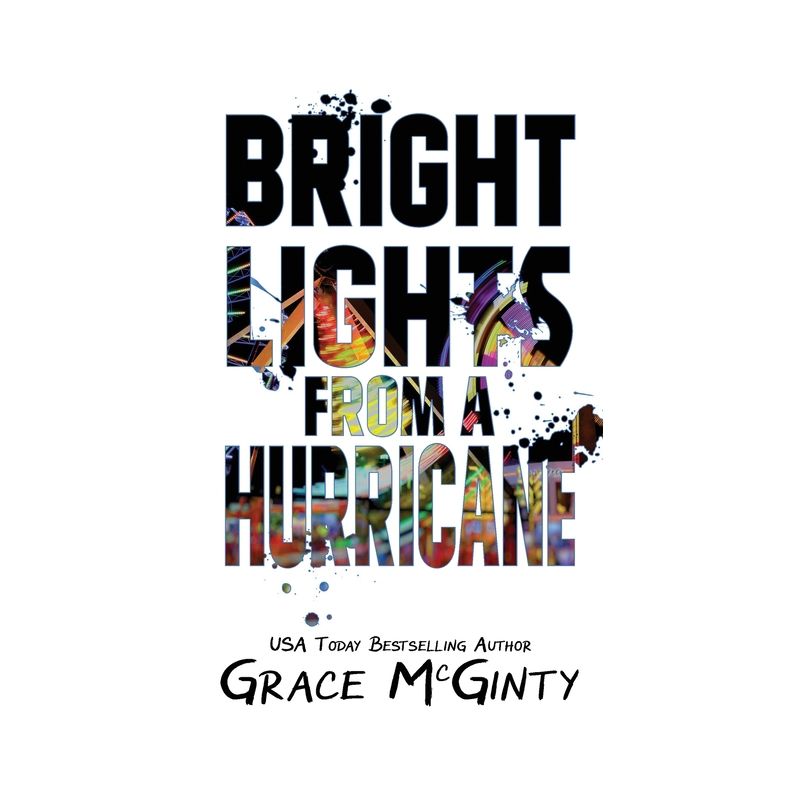 Bright Lights From A Hurricane - by  Grace McGinty (Paperback), 1 of 2