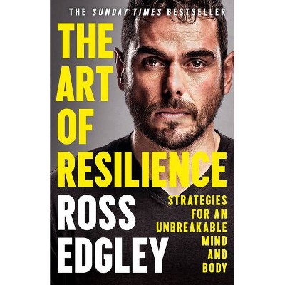 The Art of Resilience - by  Ross Edgley (Paperback)