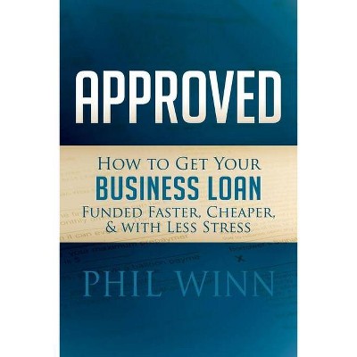 Approved - by  Phil Winn (Paperback)