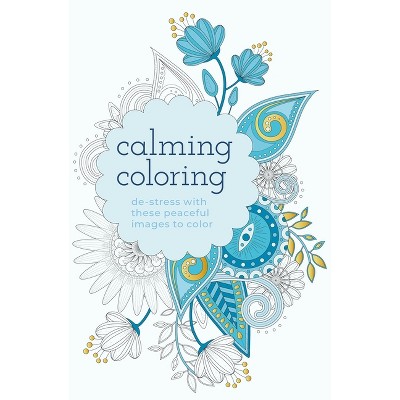 Calming Coloring - (Sirius Creative Coloring) by  Tansy Willow (Paperback)