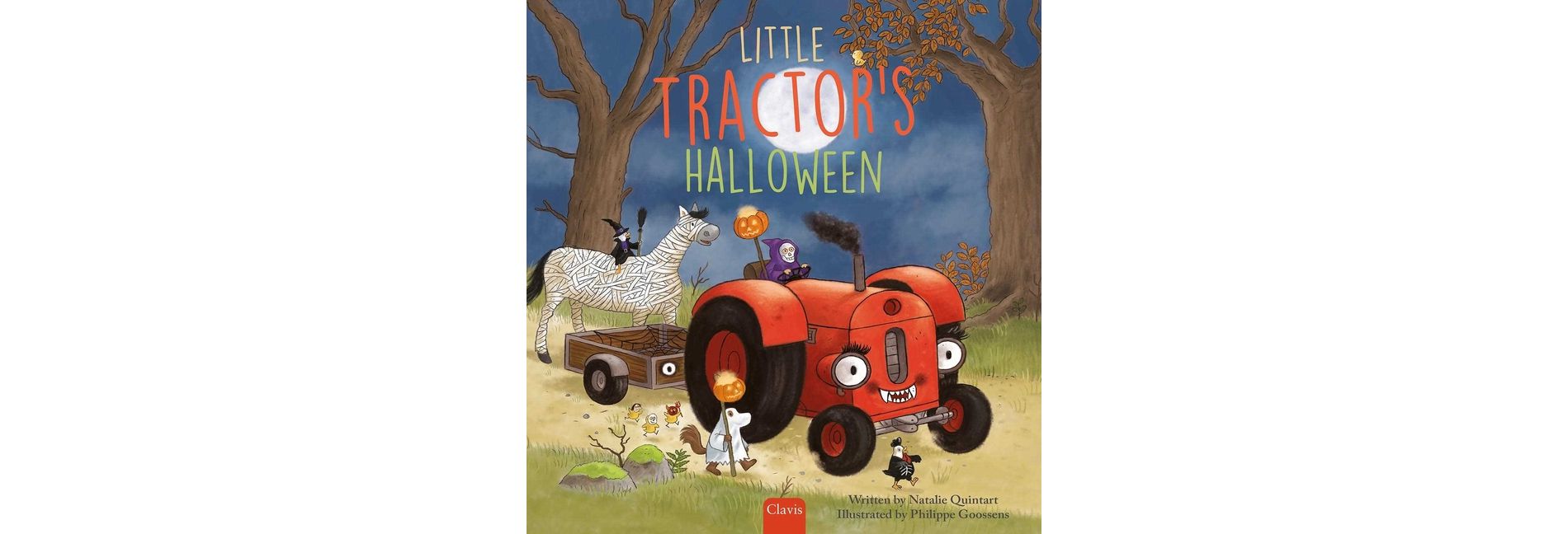 Little Tractor's Halloween - by  Natalie Quintart (Hardcover)