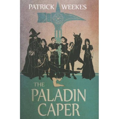 The Paladin Caper - (Rogues of the Republic) by  Patrick Weekes (Paperback)