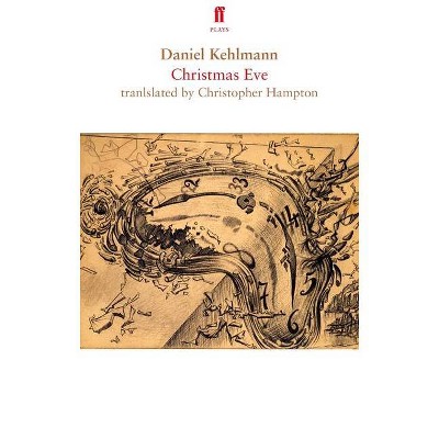 Christmas Eve - (Faber Drama) by  Daniel Kehlmann (Paperback)