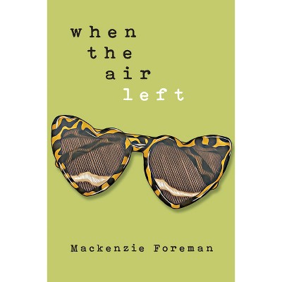 When the air left - by MacKenzie Foreman