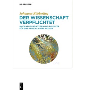 Der Wissenschaft Verpflichtet - by  Johannes Köbberling (Hardcover) - 1 of 1