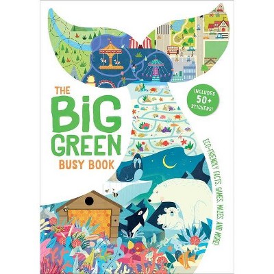 Big Green Busy Book - (Big Busy Books) by  Damara Strong (Paperback)