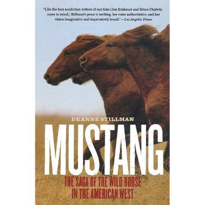 Mustang - by  Deanne Stillman (Paperback)