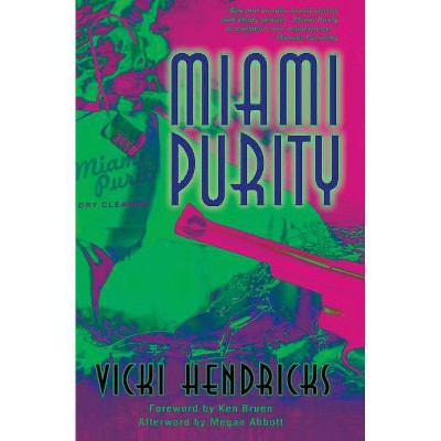 Miami Purity - by  Vicki Hendricks (Paperback)