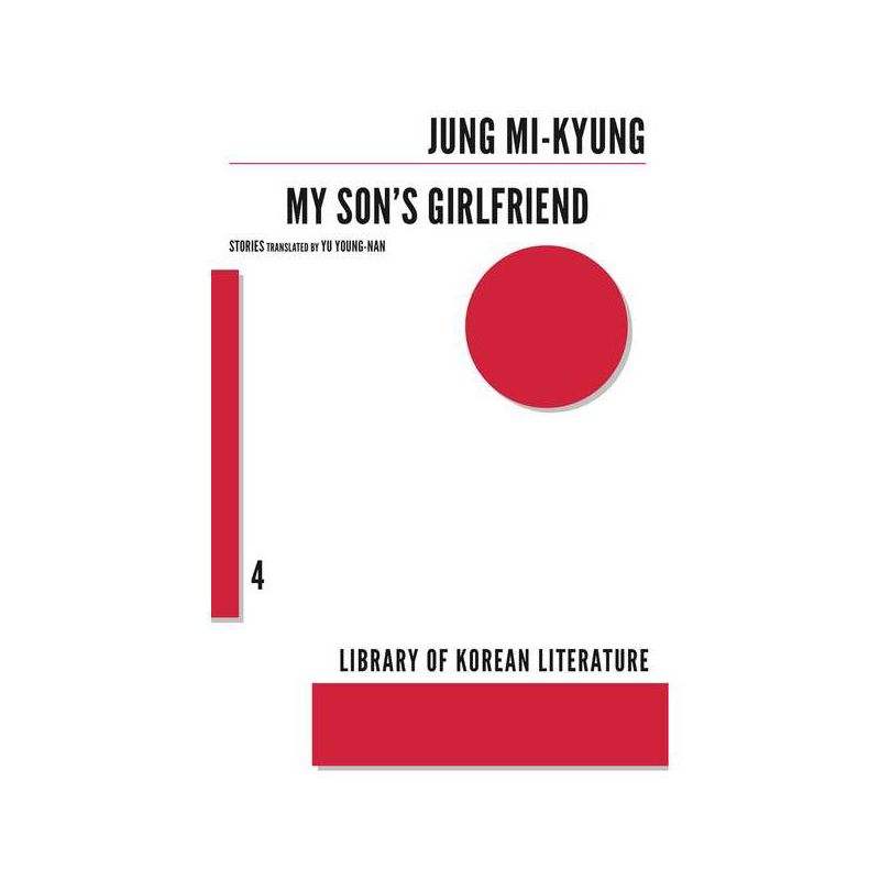 My Son's Girlfriend - (Library of Korean Literature) by  Jung Mi-Kyung (Paperback), 1 of 2