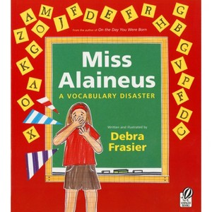 Miss Alaineus - by  Debra Frasier (Paperback) - 1 of 1