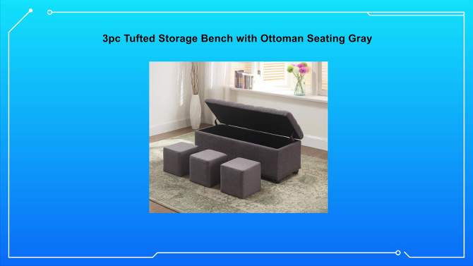 3pc Tufted Storage Bench with Ottoman Seating Gray - Ore International, 2 of 6, play video