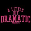 Women's Mean Girls Little Dramatic T-Shirt - image 2 of 3